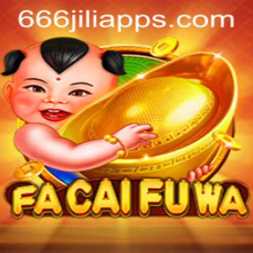 Unveiling the Exciting World of FaCaiFuWa