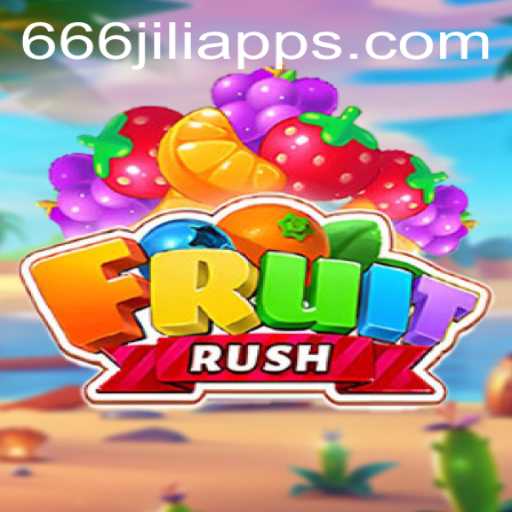 Explore the Exciting World of FruitRush with 666JILI