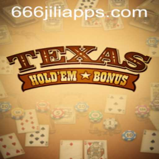 Exploring Texas Hold'em Bonus with a Twist of 666JILI